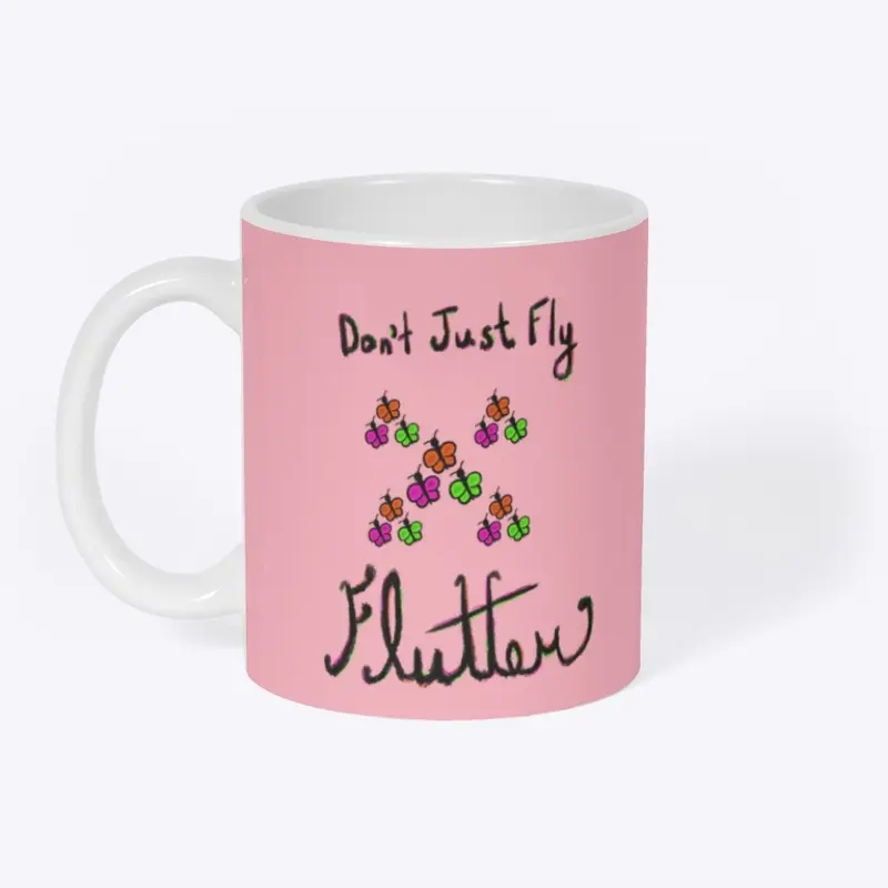 Don’t Just Fly, Flutter